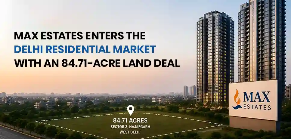 Max Estates Delhi