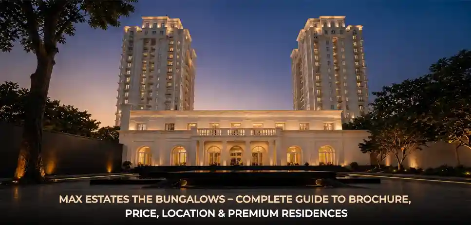 Max Estates The Bungalows
